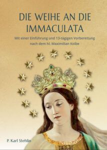 weihe an immaculata neuauflage 2024 full