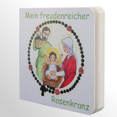 Kinderbuch: Mein freudenreicher Rosenkranz