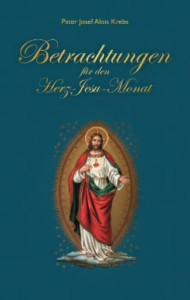Betrachtungen Herz Jesu Monats
