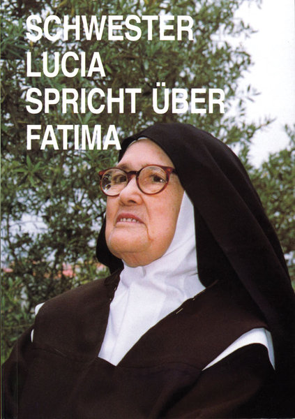 Schwester Lucia ueber Fatim